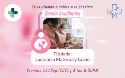 Sesión Académica “Lactancia Materna y Covid”