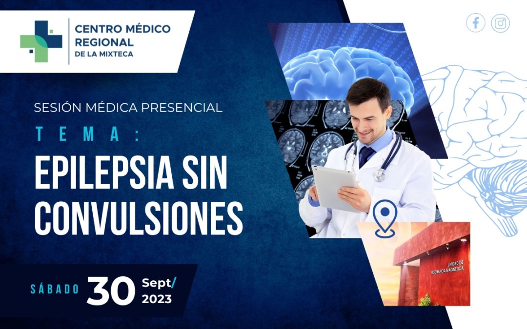 Sesión Médica: “Epilepsia sin convulsiones”